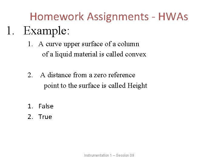 Homework Assignments - HWAs 1. Example: 1. A curve upper surface of a column