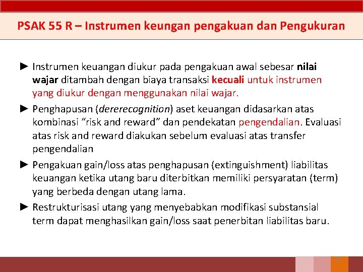 PSAK 55 R – Instrumen keungan pengakuan dan Pengukuran ► Instrumen keuangan diukur pada