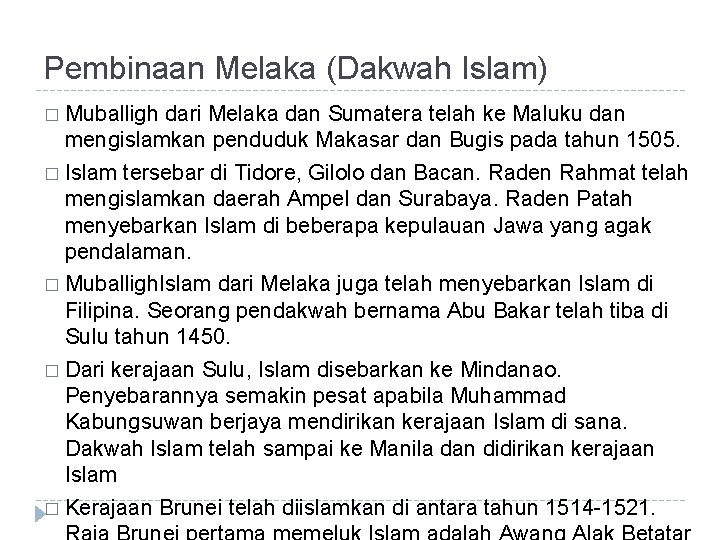 Pembinaan Melaka (Dakwah Islam) � Muballigh dari Melaka dan Sumatera telah ke Maluku dan