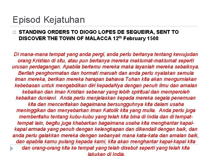 Episod Kejatuhan � STANDING ORDERS TO DIOGO LOPES DE SEQUEIRA, SENT TO DISCOVER THE