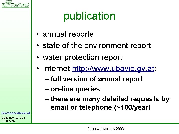 publication • • annual reports state of the environment report water protection report Internet