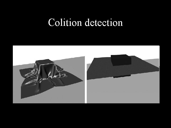 Colition detection 
