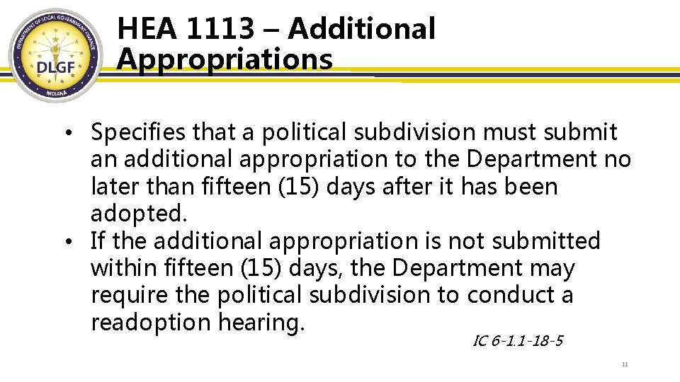 HEA 1113 – Additional Appropriations • Specifies that a political subdivision must submit an