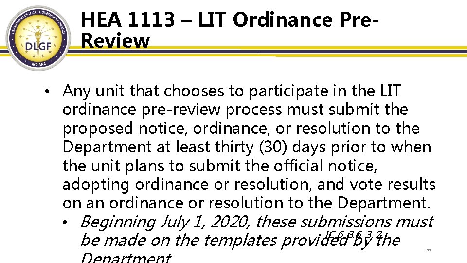 HEA 1113 – LIT Ordinance Pre. Review • Any unit that chooses to participate