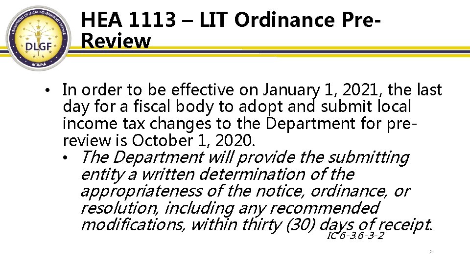 HEA 1113 – LIT Ordinance Pre. Review • In order to be effective on