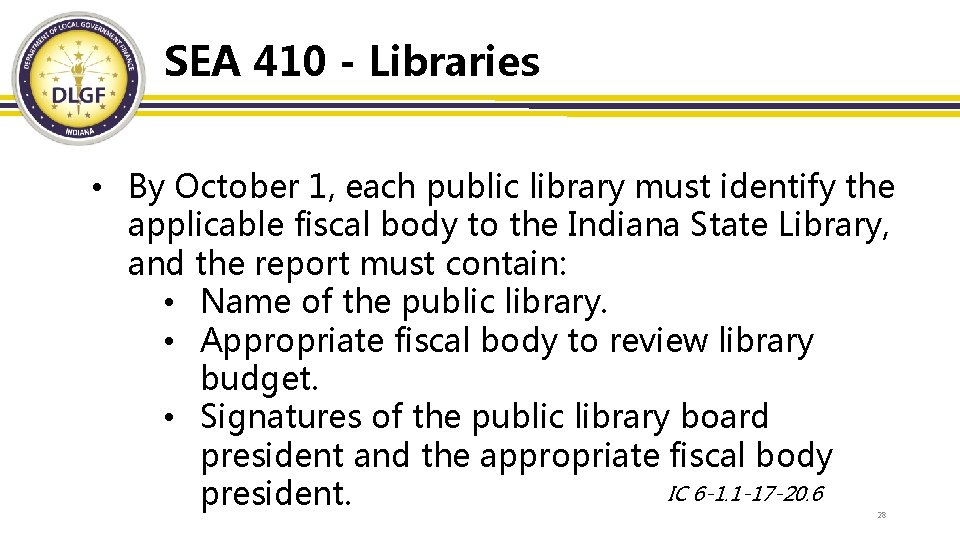 SEA 410 - Libraries • By October 1, each public library must identify the