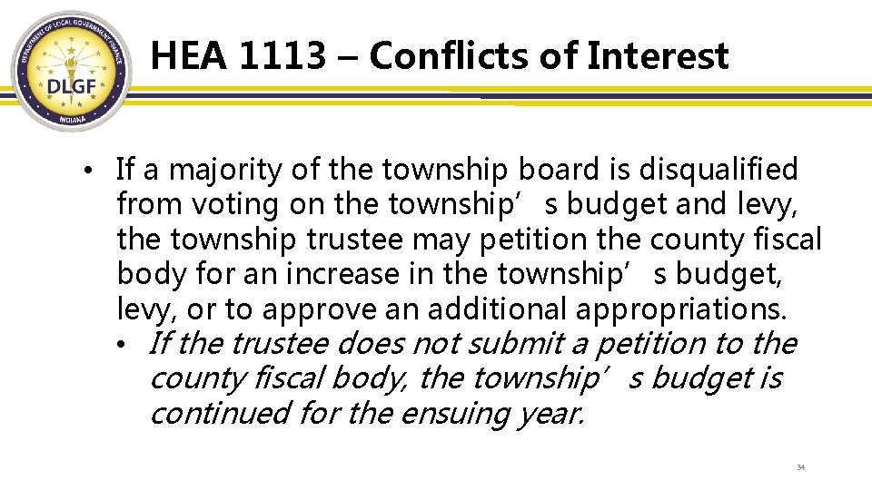 HEA 1113 – Conflicts of Interest • If a majority of the township board