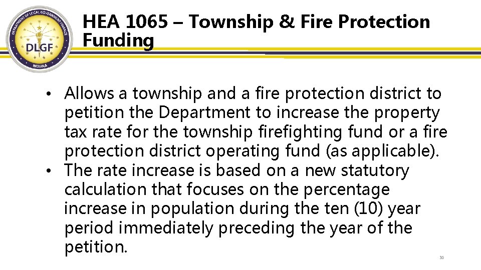 HEA 1065 – Township & Fire Protection Funding • Allows a township and a