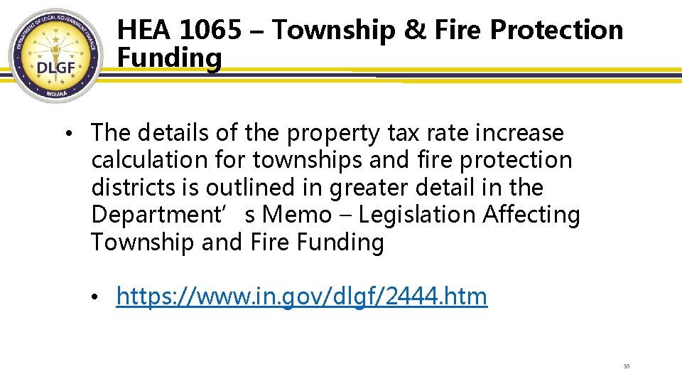 HEA 1065 – Township & Fire Protection Funding • The details of the property