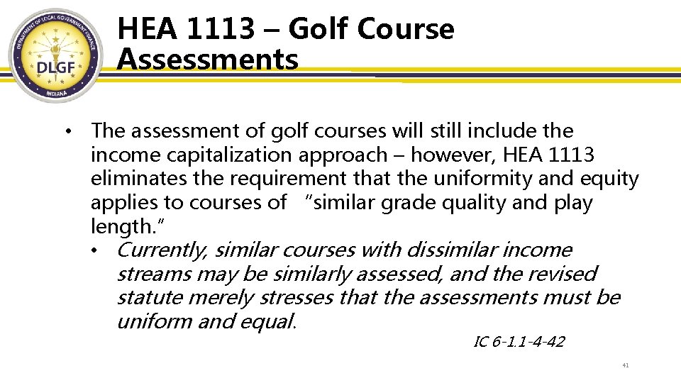 HEA 1113 – Golf Course Assessments • The assessment of golf courses will still