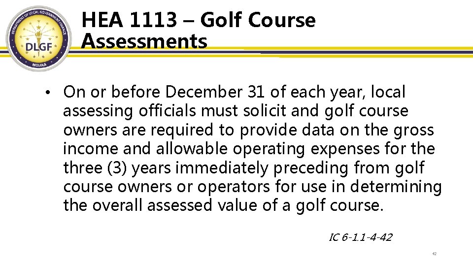 HEA 1113 – Golf Course Assessments • On or before December 31 of each