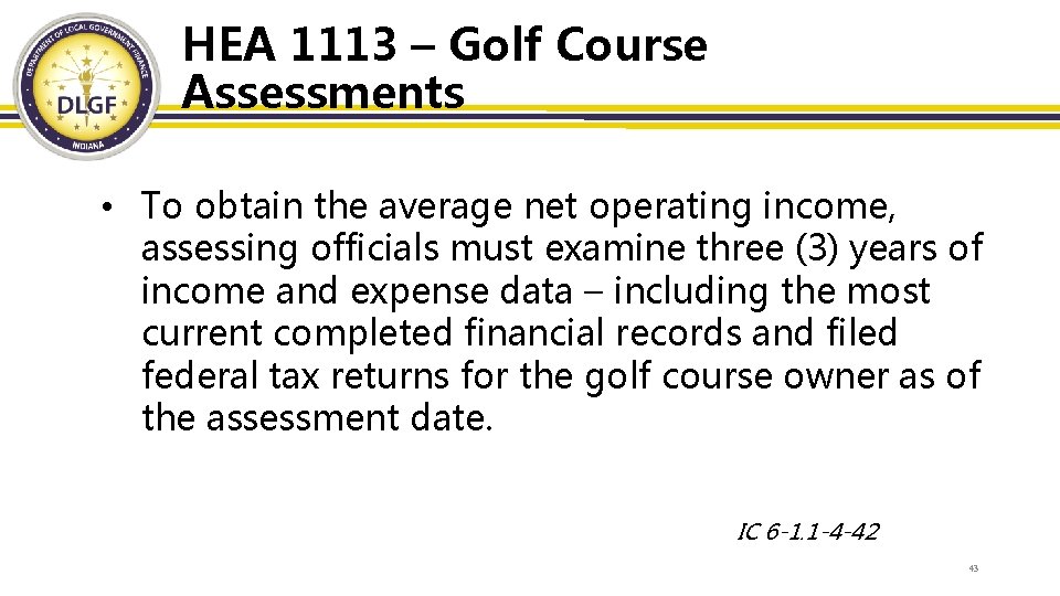 HEA 1113 – Golf Course Assessments • To obtain the average net operating income,