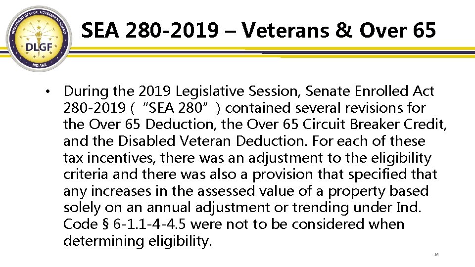 SEA 280 -2019 – Veterans & Over 65 • During the 2019 Legislative Session,