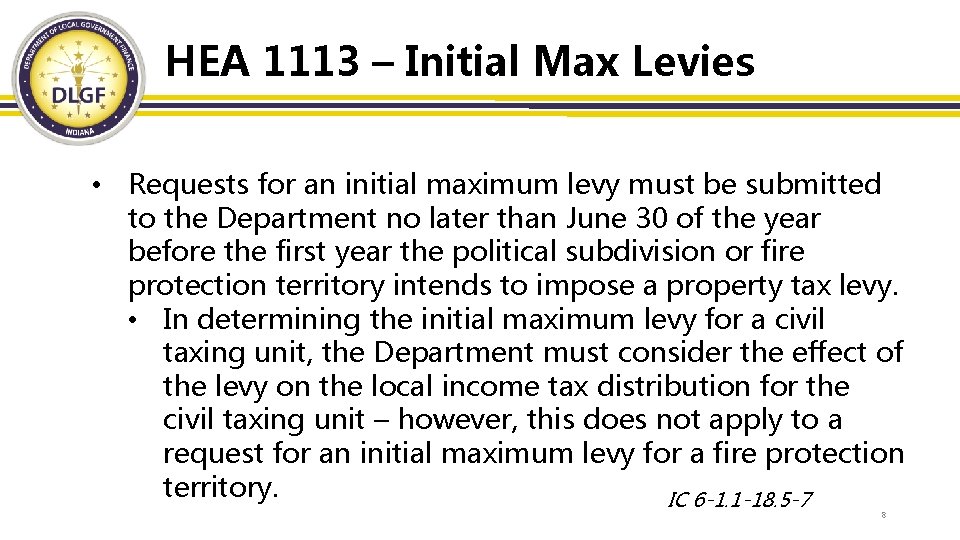 HEA 1113 – Initial Max Levies • Requests for an initial maximum levy must