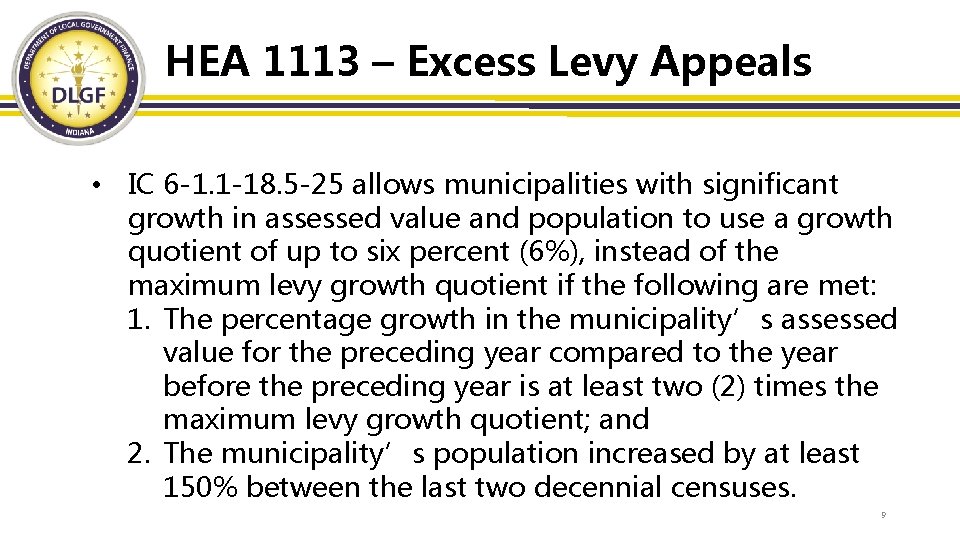 HEA 1113 – Excess Levy Appeals • IC 6 -1. 1 -18. 5 -25