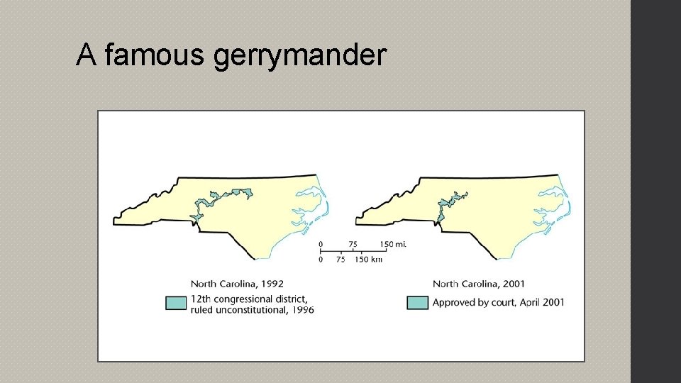 A famous gerrymander 