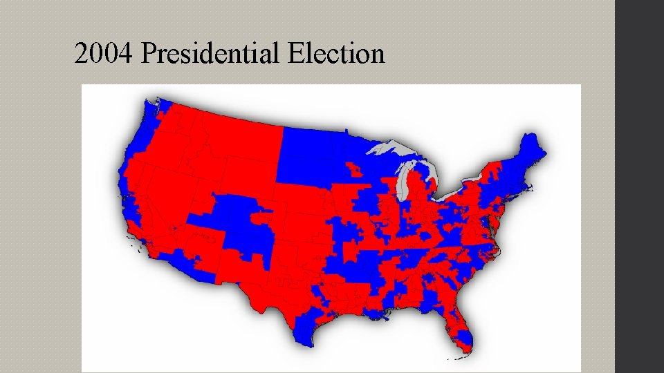 2004 Presidential Election 