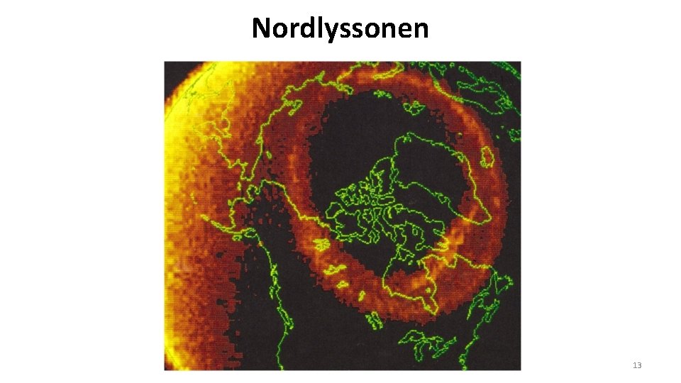 Nordlyssonen AST 1010 Jorda og månen 13 