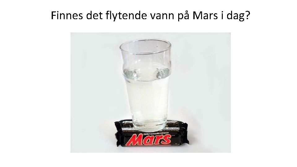 Finnes det flytende vann på Mars i dag? 