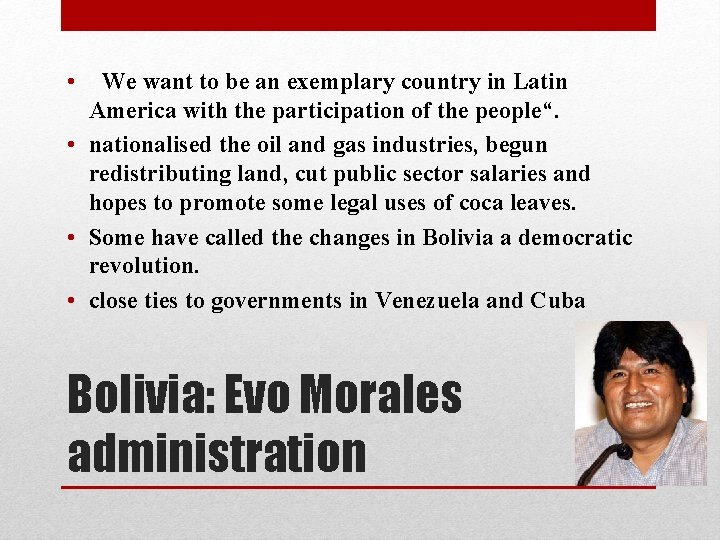  • "We want to be an exemplary country in Latin America with the