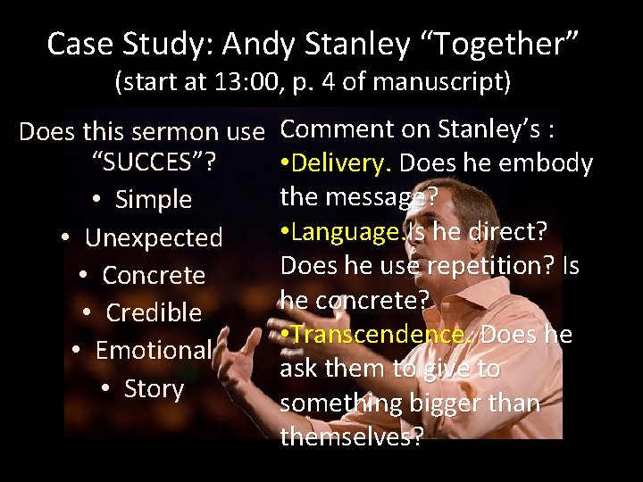 Case Study: Andy Stanley “Together” (start at 13: 00, p. 4 of manuscript) Does