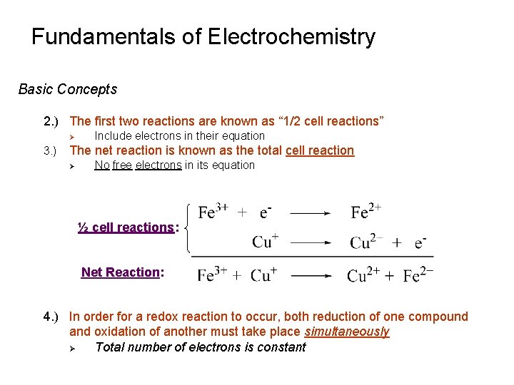 Fundamentals of Electrochemistry Basic Concepts 2. ) The first two reactions are known as