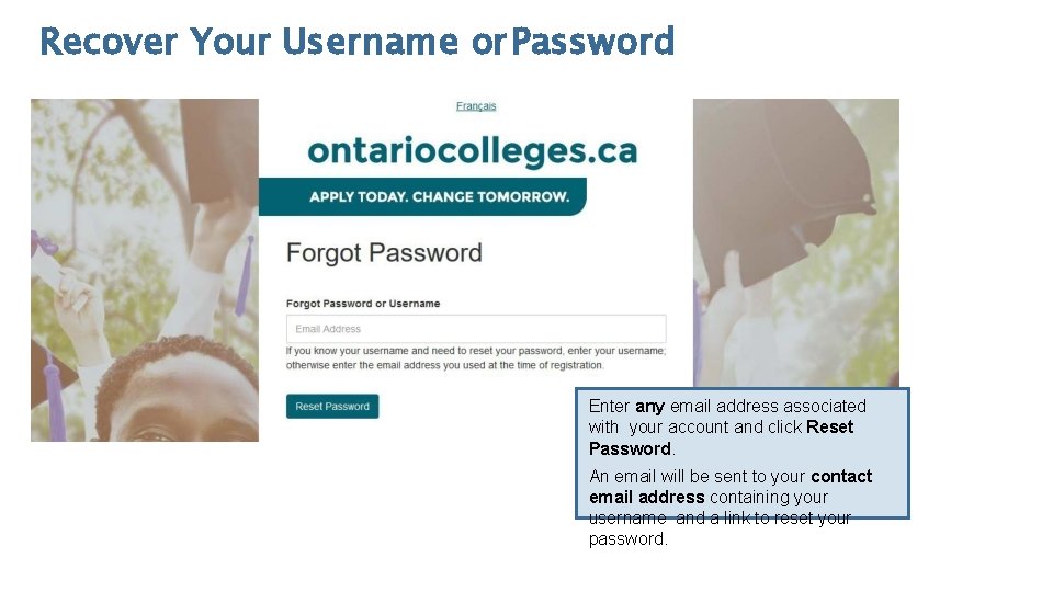 Recover Your Username or Password Enter any email address associated with your account and