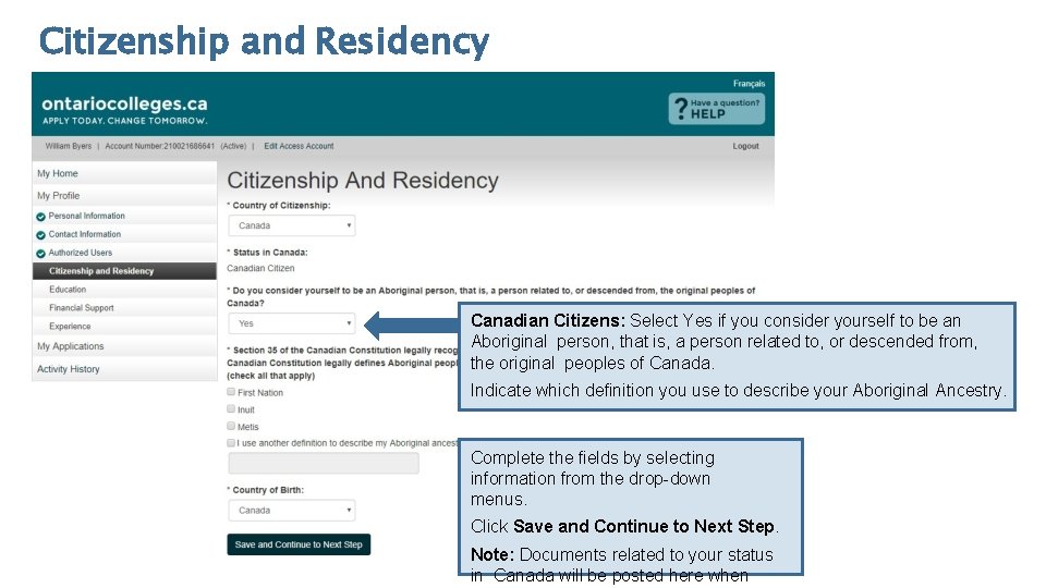 Citizenship and Residency Canadian Citizens: Select Yes if you consider yourself to be an