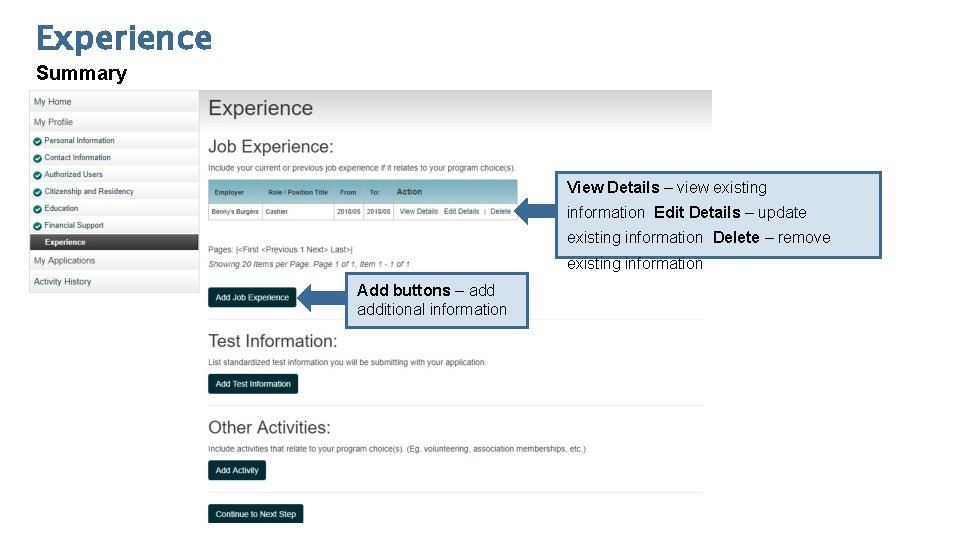 Experience Summary View Details – view existing information Edit Details – update existing information