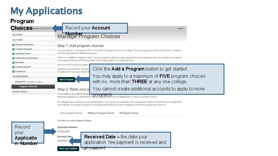 My Applications Program Choices Record your Account Number Click the Add a Program button