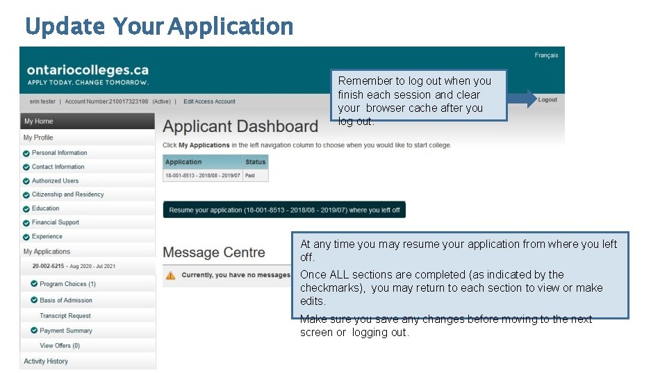 Update Your Application Remember to log out when you finish each session and clear