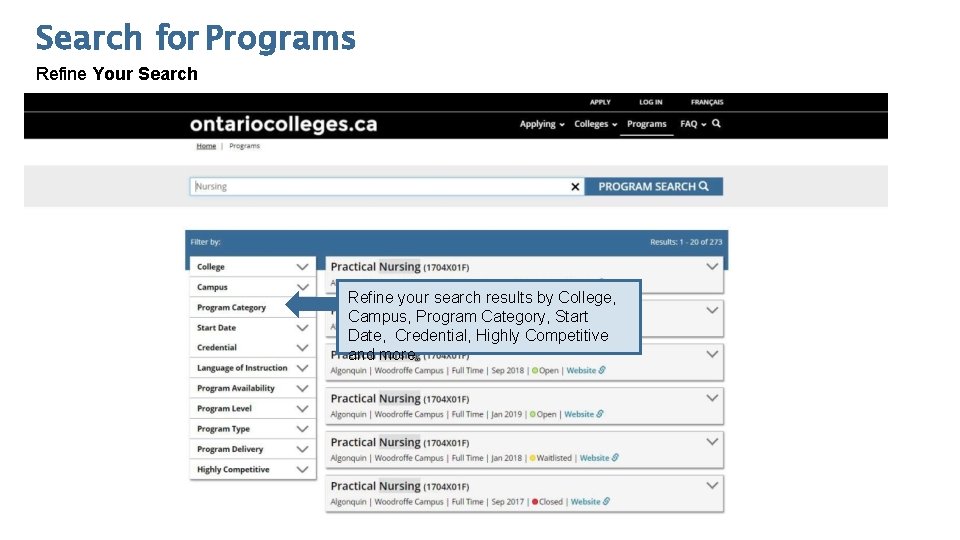 Search for Programs Refine Your Search Refine your search results by College, Campus, Program
