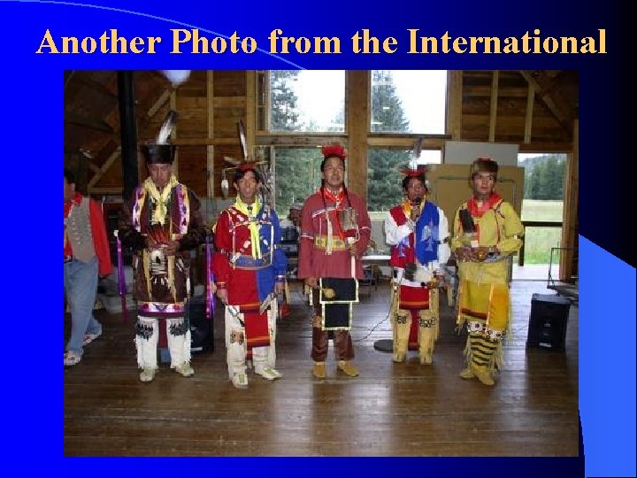 Another Photo from the International Another Photo from the International