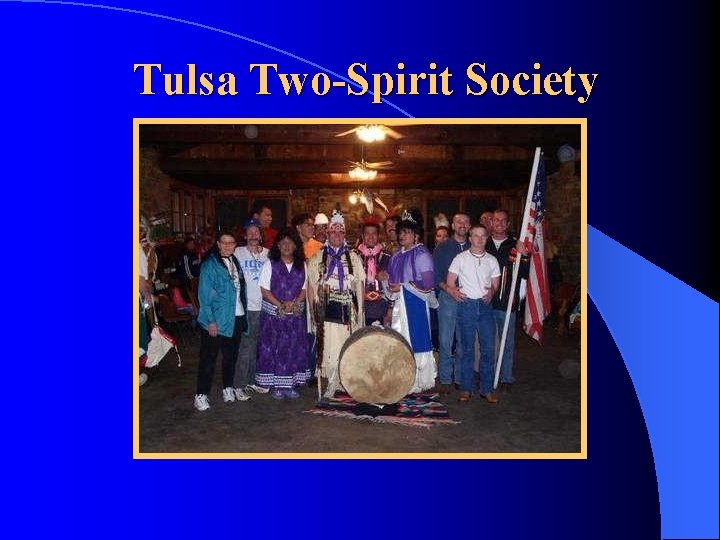 Tulsa Two-Spirit Society Tulsa Two-Spirit Society