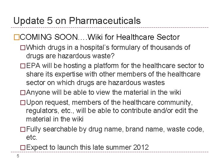 Update 5 on Pharmaceuticals �COMING SOON…. Wiki for Healthcare Sector � Which drugs in