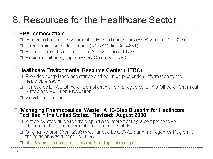 8. Resources for the Healthcare Sector � EPA memos/letters � Guidance for the management