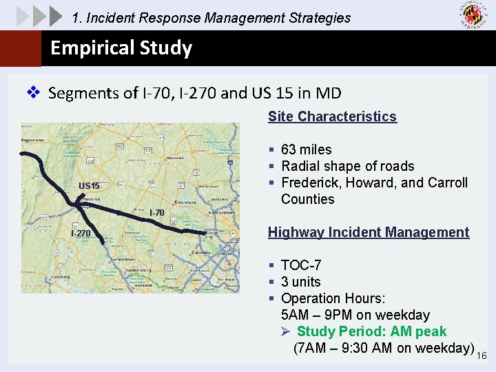 1. Incident Response Management Strategies Empirical Study v Segments of I-70, I-270 and US