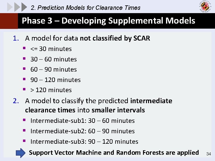 2. Prediction Models for Clearance Times Phase 3 – Developing Supplemental Models 1. A