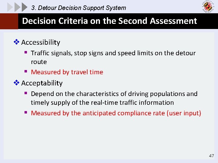 3. Detour Decision Support System Decision Criteria on the Second Assessment v Accessibility §