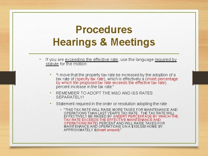 Procedures Hearings & Meetings • If you are exceeding the effective rate, use the