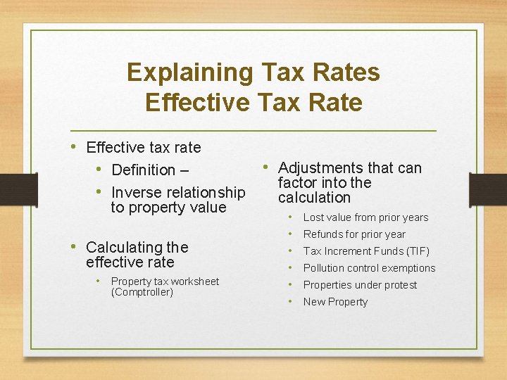 Explaining Tax Rates Effective Tax Rate • Effective tax rate • Adjustments that can