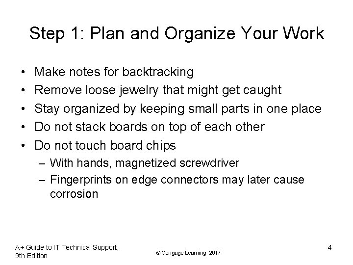 Step 1: Plan and Organize Your Work • • • Make notes for backtracking Step 1: Plan and Organize Your Work • • • Make notes for backtracking