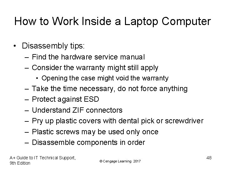 How to Work Inside a Laptop Computer • Disassembly tips: – Find the hardware How to Work Inside a Laptop Computer • Disassembly tips: – Find the hardware