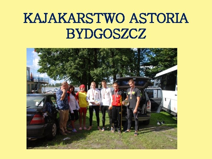 KAJAKARSTWO ASTORIA BYDGOSZCZ 