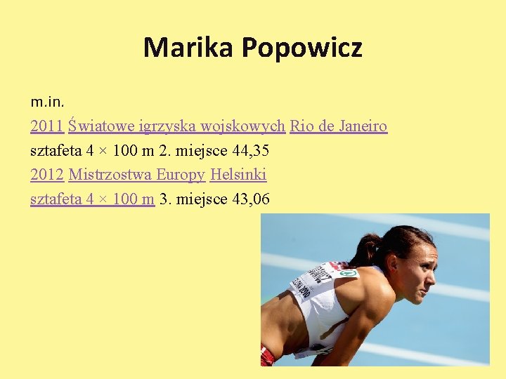 Marika Popowicz m. in. 2011 Światowe igrzyska wojskowych Rio de Janeiro sztafeta 4 ×