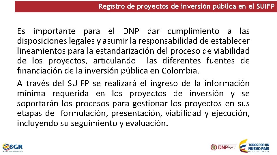 Registro de proyectos de inversión pública en el SUIFP Es importante para el DNP