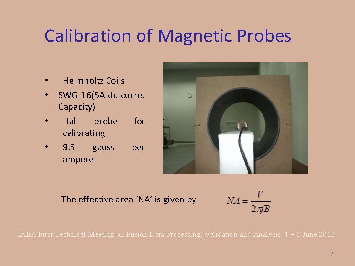 Calibration of Magnetic Probes • Helmholtz Coils • SWG 16(5 A dc curret Capacity)