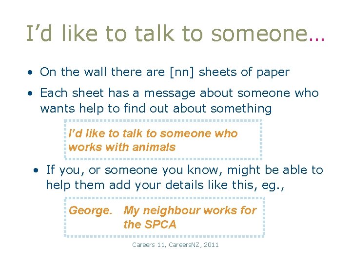 I’d like to talk to someone… • On the wall there are [nn] sheets