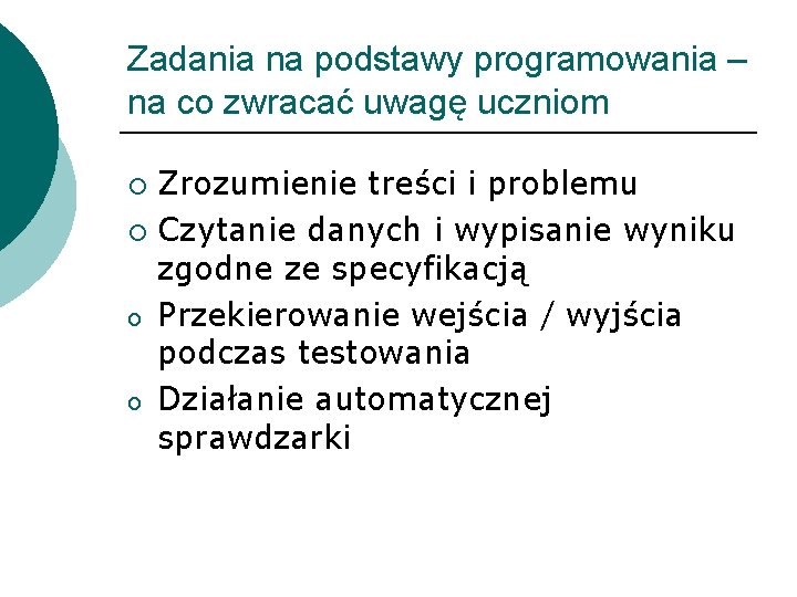 Zadania na podstawy programowania – na co zwracać uwagę uczniom Zrozumienie treści i problemu