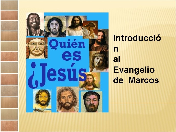 Introducció n al Evangelio de Marcos 